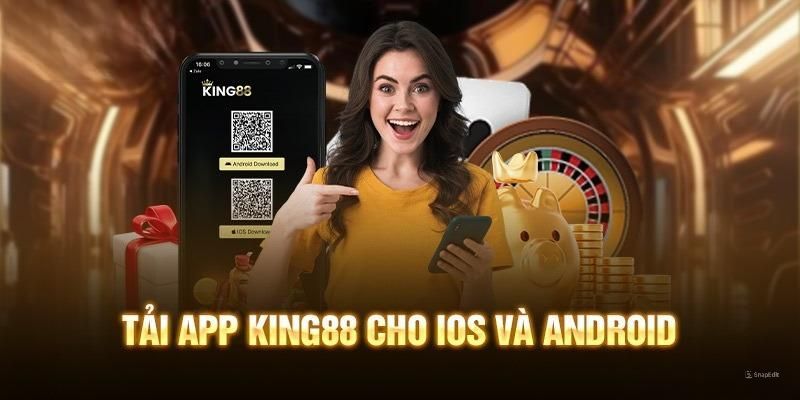 Tải app King88 - Thế giới giải trí đỉnh cao chỉ sau 3 phút! 3 Các bước tải app King88 cụ thể nhất